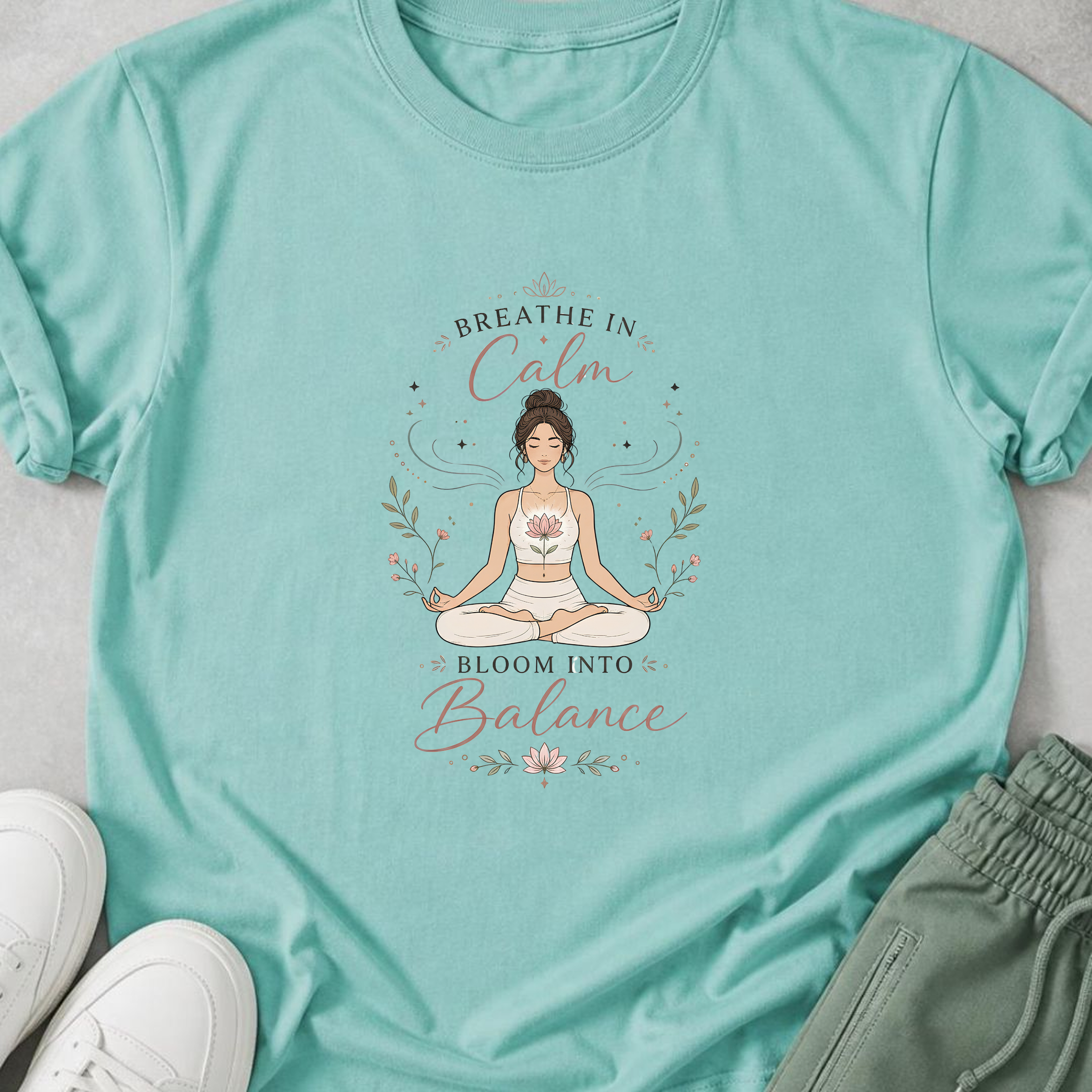 Breathe In Calm Bloom Into Balance Yoga T-Shirt.