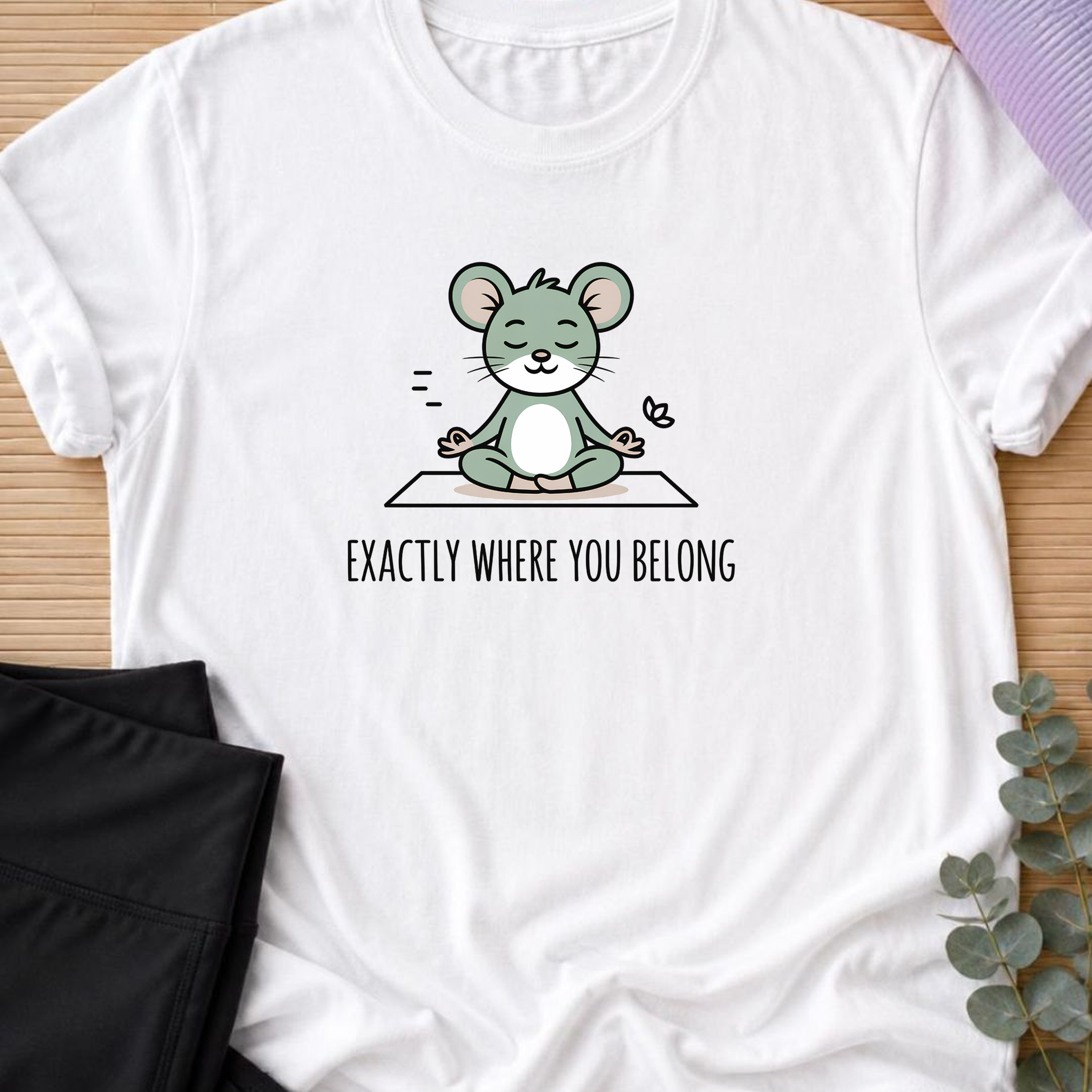 Exactly Where You Belong Yoga Shirt, Minimalist Meditating Mouse T-Shirt, Mindfulness Tee, Cute Wellness Gift for Women Yogi.