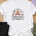 Find Your Center Yoga Shirt, Minimalist Meditation T-Shirt, Cute Boho Yogi Tee, Mindfulness Gift, Peaceful Wellness Shirt for Women.