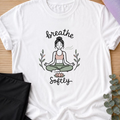 Breathe Softly Yoga Shirt, Meditation Tee, Mindfulness T-Shirt, Lotus Wellness Gift, Peaceful Yoga Lover Shirt.
