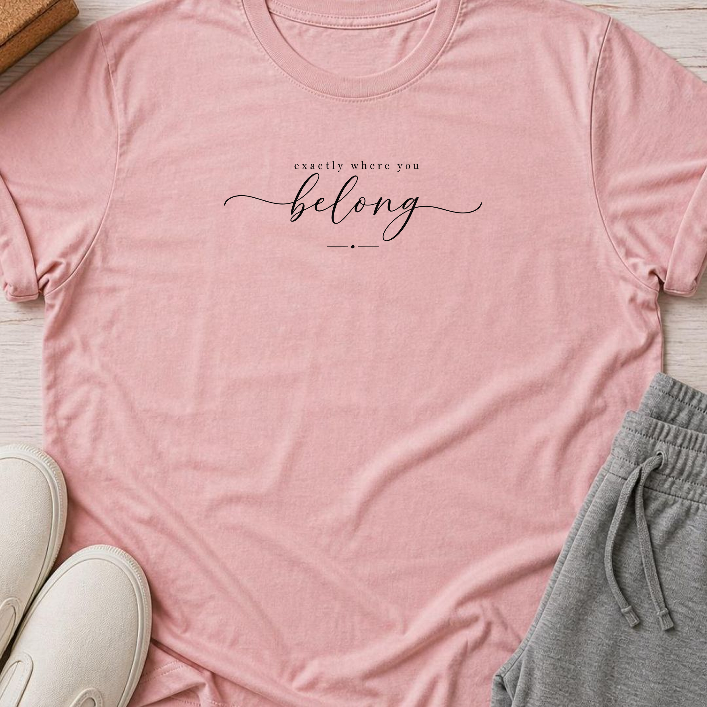 exactly where you belong Yoga Shirt, Minimalist Meditation Tee, Mindfulness T-Shirt, Wellness Gift, Peaceful Yoga Lover Shirt