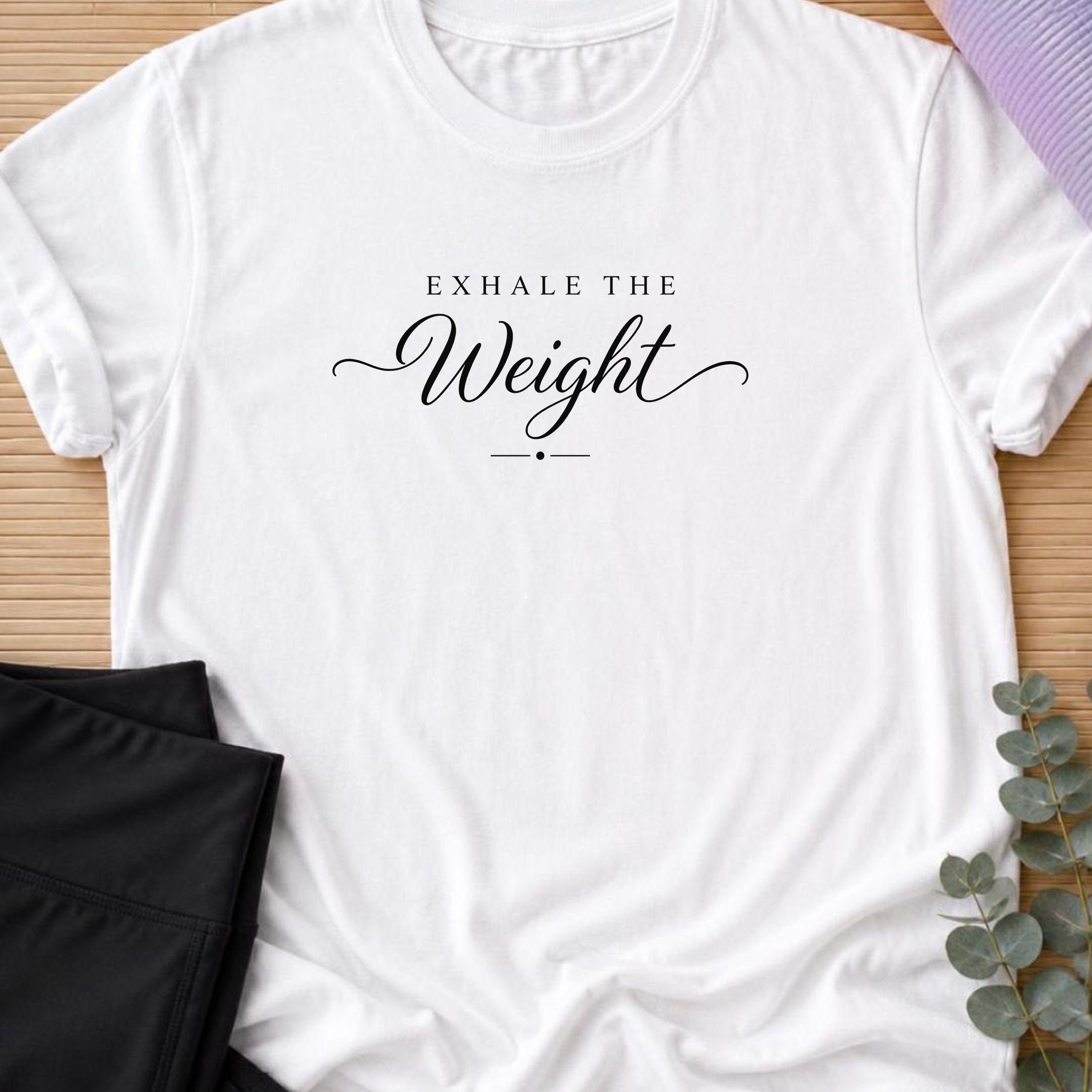 Exhale the Weight, Yoga Shirt, Minimalist Meditation Tee, Mindfulness T-Shirt, Wellness Gift, Peaceful Yoga Lover Shirt